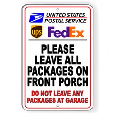 Leave Packages On Front Porch Do Not Leave At Garage Metal Sign I147