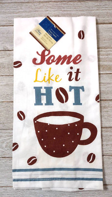 ''Some Like it Hot'' Decorative Flour Sack Kitchen Towel Coffee 