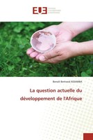 BenoîT Bertrand Assamba | La Question Actuelle Du DéVeloppement De L'afrique