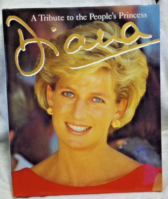 DIANA: A Tribute to the People's Princess 1997 Hardcover Coffee Table Book