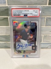 KYLE TUCKER ~2015 Bowman Chrome Draft Refractor AUTO /499 ~ PSA 9 ~ Dodgers