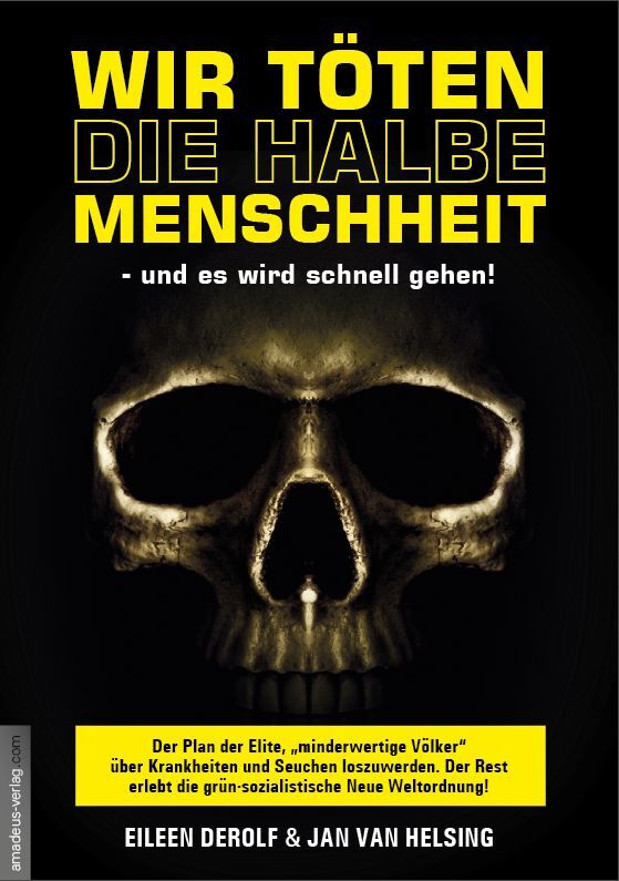 Thumbnail - Eileen Derolf; Jan Van Helsing; Andreas Ungerer / Wir Töten Die Halbe