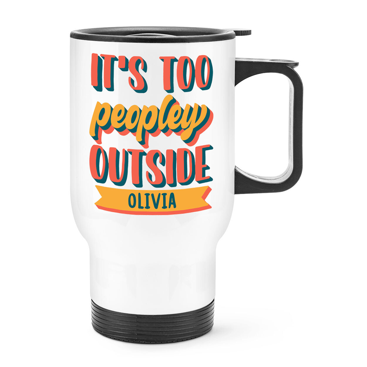 Personalised It's Too Peopley Outside Travel Mug Cup Handle Introvert ADHD