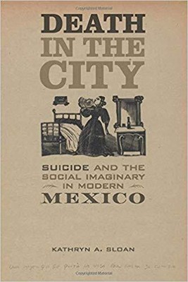 Kathryn A. Sloan - Death in the City   Suicide and the Social Imagina - S9000z