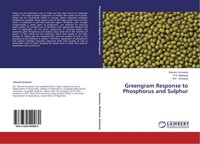 Greengram Response To Phosphorus And Sulphur R. K. Mathukia
