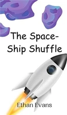 The Space-Ship Shuffle (Hardback or Cased Book)