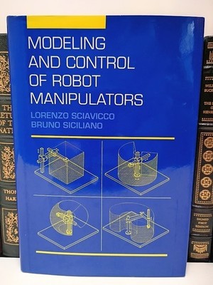 Modeling and Control of Robot Manipulators Sciavicco Siciliano 2nd Ed Textbook