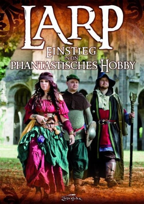 LARP - Einstieg in ein phantastisches Hobby Ina Dahm - Bild 2