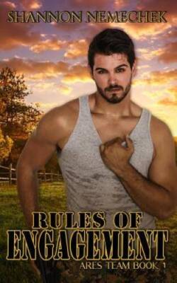 Rules of Engagement (Ares Team Book) - Paperback By Nemechek, Shannon - GOOD