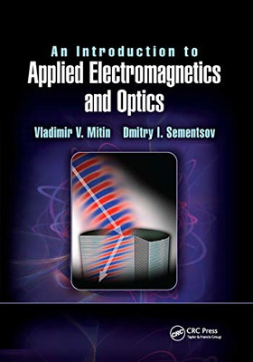 An Introduction to Applied Electromagnetics and Optics - Paperback / softback NE