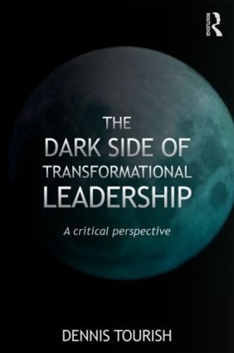 The Dark Side of Transformational Leadership by Dennis Tourish - 9780415564281 - Image 2