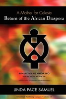 Linda Pace Samuel | Return Of The African Diaspora - A Mother For Celeste | Buch