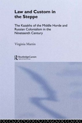 Law and Custom in the Steppe - 9781138863323