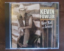 Kevin Fowler Beer Bait & Ammo 2000 CD Outlaw Country Butterbean Rare NM!