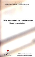 La Gouvernance De L'innovation Marché Et Organisations Sophie Boutillier (U. A.)