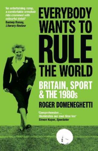 Roger Domeneghetti Everybody Wants to Rule the World (Tascabile)