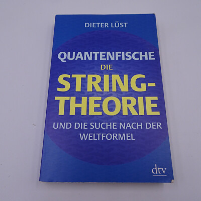 Quantenfische Die Stringtheorie Buch Taschenbuch Die Suche nach der Weltformel