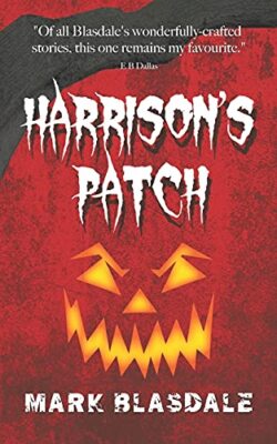 Harrison's Patch Mark Blasdale New Book 9781977727664