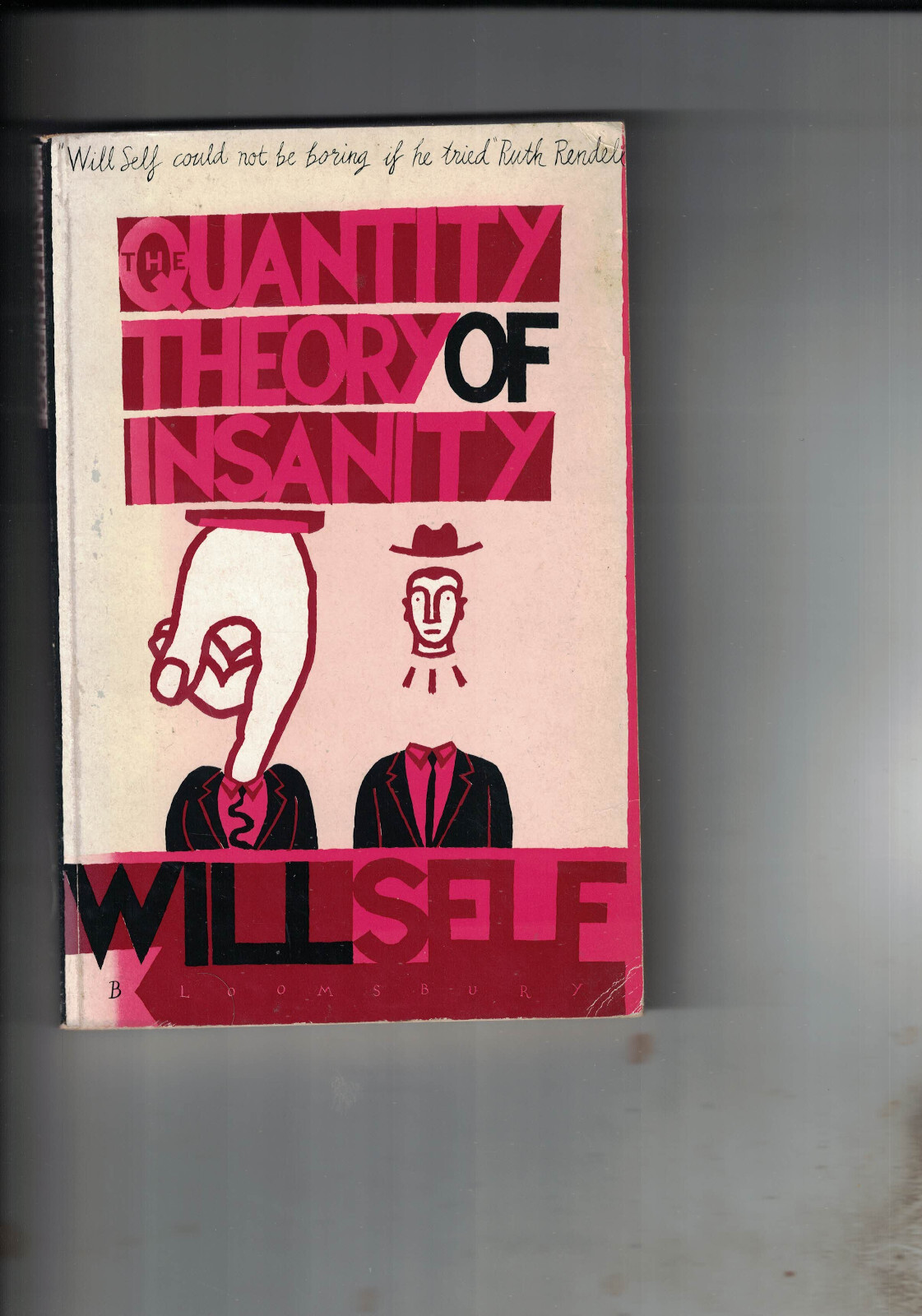 Will Self / The Quantity Theory of Insanity (a first printing) 1991