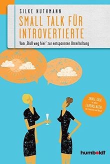 Small Talk für Introvertierte: Vom Bloß weg hier zur e... | Buch | Zustand gut