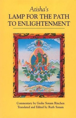 Atisha's Lamp for the Path to Enlightenment by Geshe Sonam Ri... - 9781559390828