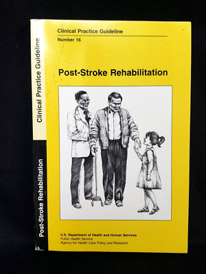 Post-Stroke Rehabilitation Clinical Practice Guideline Paperback