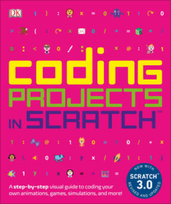 Coding Projects in Scratch: A Step-by-Step Visual Guide to Coding Your Ow - GOOD