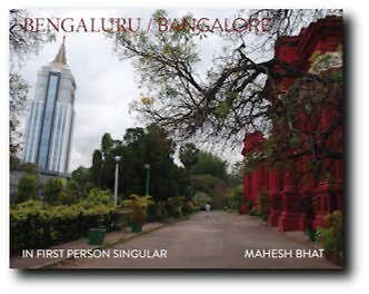 Bengaluru Bangalore - In First Person Singular