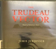 The Trudeau Vector By Juris Jurjevics (audiobook)