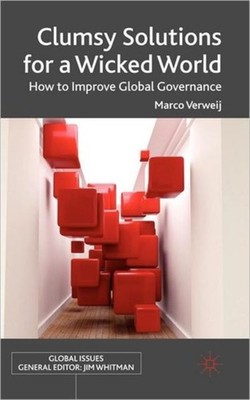 Verweij - Clumsy Solutions for a Wicked World  How to Improve Global G - X555z