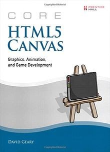 Core HTML5 Canvas: Graphics, Animation, and Game Develop... | Buch | Zustand gut