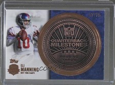 2012 Topps QB Immortals Quarterback Milestones Wins Bronze 47/75 Eli Manning 1z6