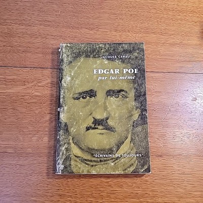 Edgar Poe Par Lui-Meme Jacques Cabau 