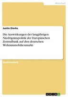 Justin Dierks | Die Auswirkungen Der LangjäHrigen Niedrigzinspolitik Der...
