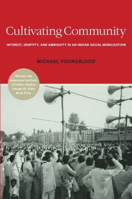 CULTIVATING COMMUNITY: INTEREST, IDENTITY, AND AMBIGUITY By Michael Youngblood