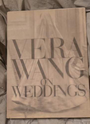 Vera Wang on Weddings Hardcover Vera Wang