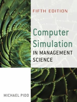 Computer Simulation in Management Science Perfect Michael Pidd