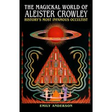 The Magickal World of Aleister Crowley