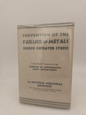 Prevention of the Failure of Metals Battelle Institute 1941 HC DJ VG Mylar Q2