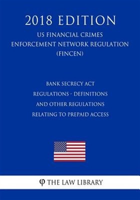 Bank Secrecy ACT Regulations - Definitions and Other Regulations Relating to ...