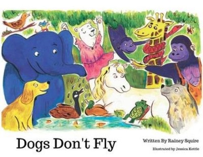 Rainey Squire Dogs Don't Fly (Taschenbuch)