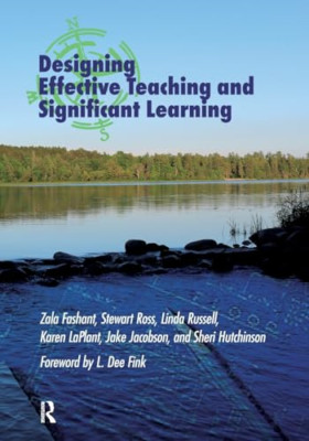 Designing Effective Teaching and Significant Learning - Paperback / softback NEW