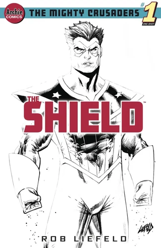Mighty Crusaders One Shot The Shield Cvr G Liefeld Sketch Archie Comic Book