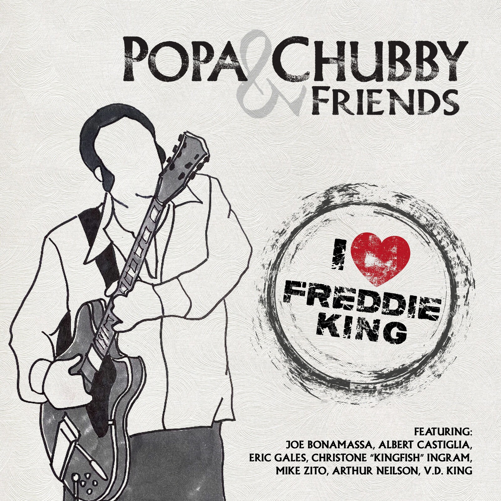 Popa Chubby and Friends I Love Freddie King CD NEW