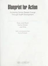 Blueprint for Action : Achieving Center-Based Change Through Staf