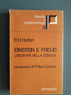 ''EINSTEIN UND FRUED KREATIVITÄT DER WISSENSCHAFT '' E.H. HUTTEN - ARMANDO - 1976 