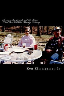 Brewers, Immigrants and St. Louis: The Ellis-Mosblech Family History MR Ken Z...