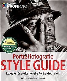 Porträtfotografie Style Guide - Edition ProfiFoto: ... | Buch | Zustand sehr gut - Peter Travers