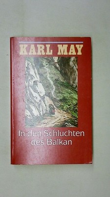 127054 May Karl IN DEN SCHLUCHTEN DES BALKAN,