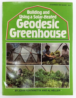 #ad Building and Using a Solar Heated Geodesic Greenhouse $15.64